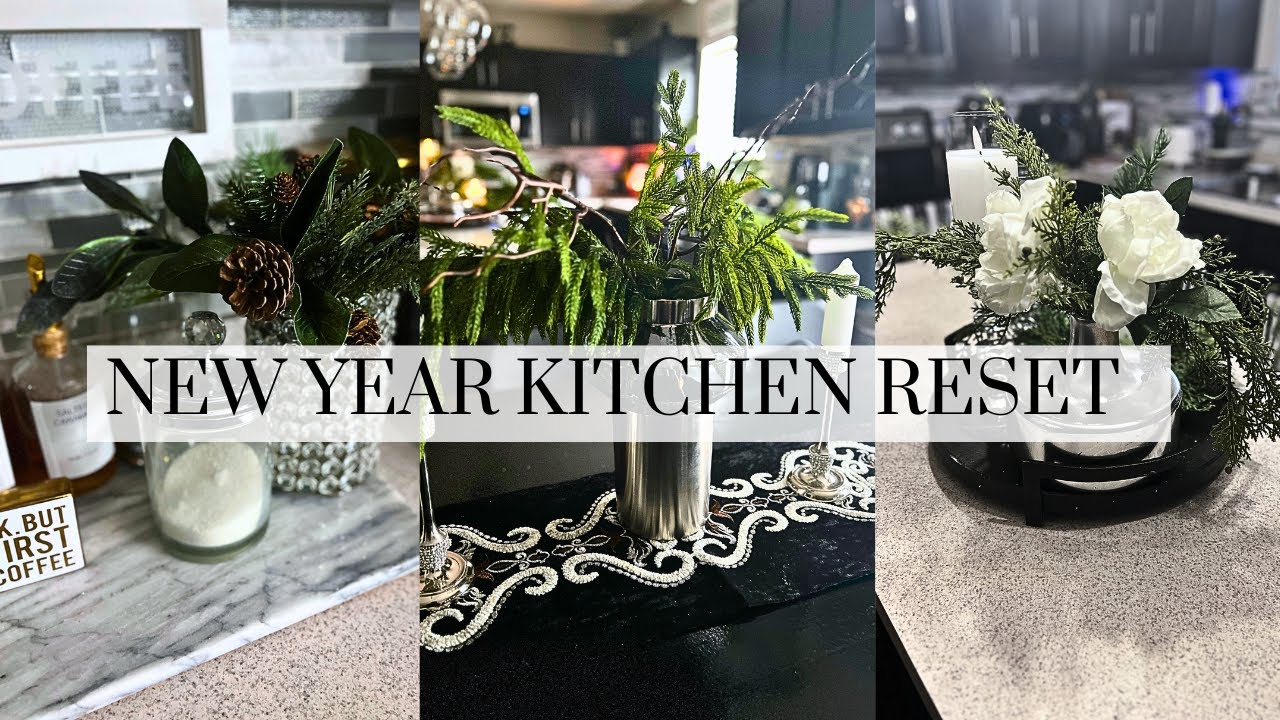 NEW YEAR RESET|CLEAN & DECORATE WITH ME|WINTER KITCHEN RESET - YouTube