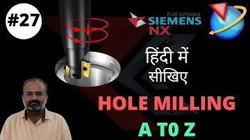 Hole Milling in NX CAM