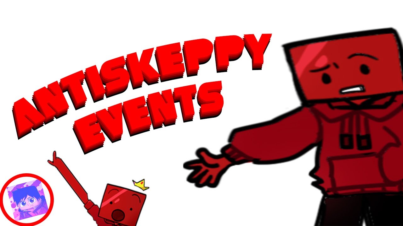 AntiStream -- Events ft. @Hayech + @OiiinksterYT + @maddie ...