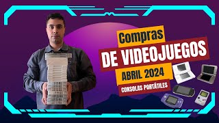 🎮 COMPRAS DE VIDEOJUEGOS #29 - PORTÁTILES A MOGOLLÓN - Abril 2024 - (1a Parte)