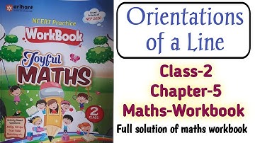 Orientations of a Line Class‐2 || Chapter‐5 || Maths‐Workbook || NCERT/CBSE || fully solved exercise