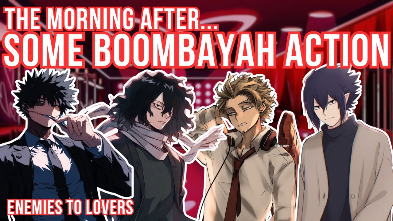 The morning after you BOOMBAYAHd with him (Yes you are v v v sore)