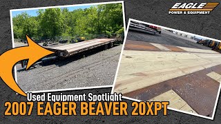 Used Equipment Spotlight: 2007 EAGER BEAVER 20XPT