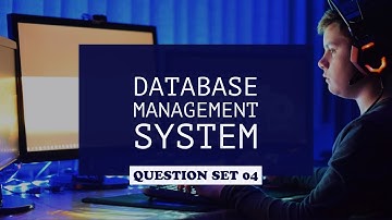 Database Management System Question Set 04