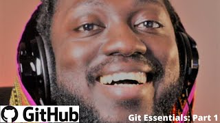 Git Essentials: Getting started with Git Part 1