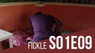 Fickle S01 E09 - Official