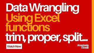 Data Wrangling in Excel for Beginners