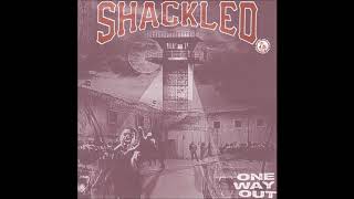 Shackled - One Way Out 2020 (Full EP)