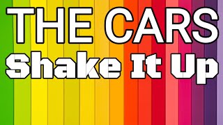 Shake It Up | The Cars | Lyrics