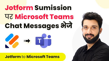How to Send Microsoft Teams Chat Message on Jotform Submission (Hindi) - Jotform to Microsoft Teams