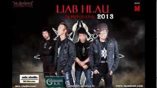 Video thumbnail of "liab hlau-(kawg)-ib xeem- new version-2013"