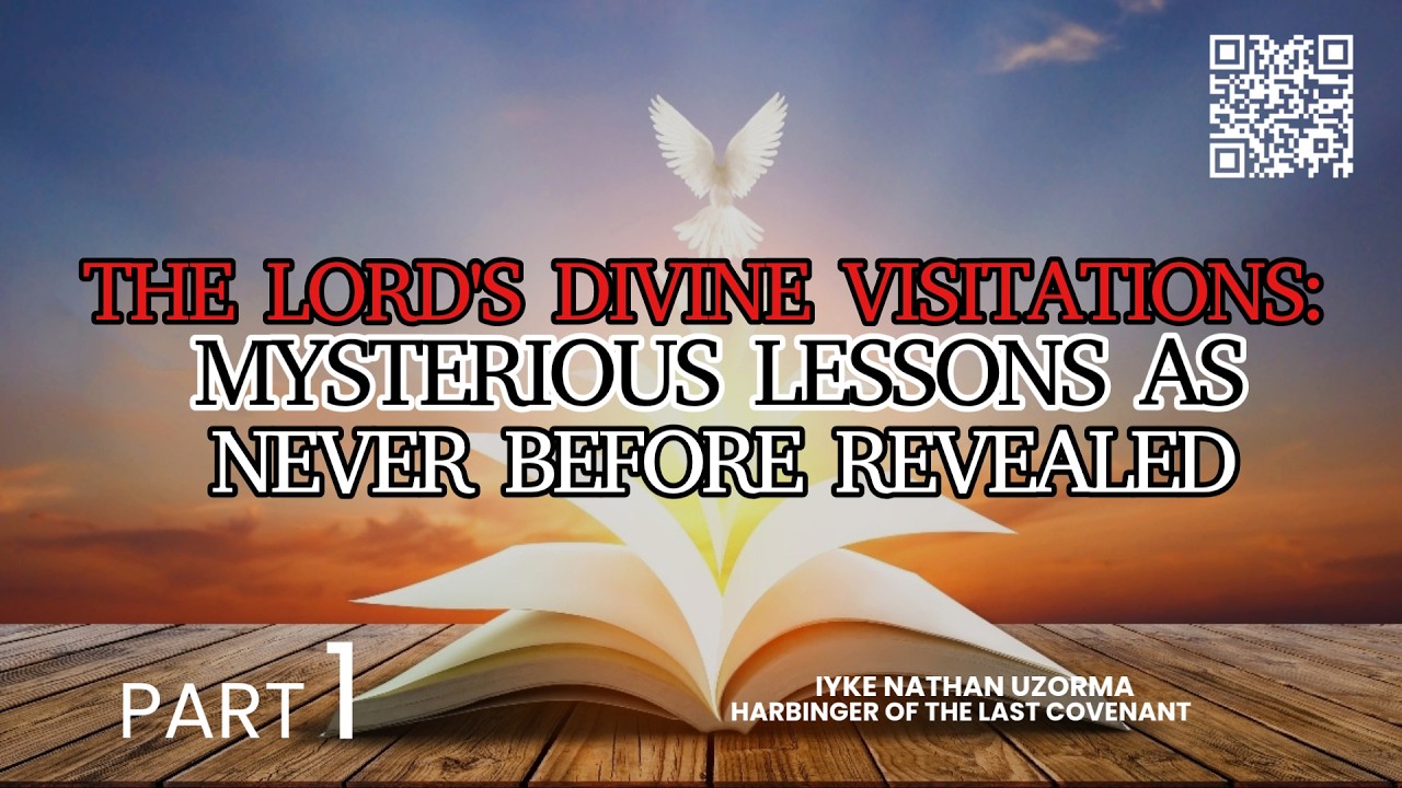 THE LORD'S DIVINE VISITATIONS: MYSTERIOUS LESSONS AS NEVER BEFORE REVEALED