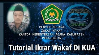 Tutorial atau cara Ikrar Wakaf di KUA