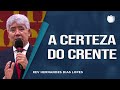 A Certeza do Crente | Rev Hernandes Dias Lopes