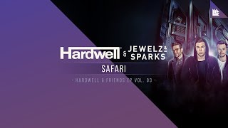 Hardwell x Jewelz & Sparks - Safari Resimi