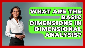 What Are The Basic Dimensions In Dimensional Analysis? - Civil Engineering Explained