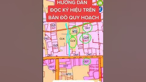 HƯỚNG DẪN ĐỌC KÝ HIỆU TRÊN BẢN ĐỒ QUY HOẠCH!!!