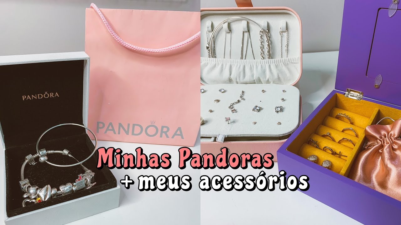 MINHAS PULSEIRAS PANDORA + TOUR PELOS ACESSÓRIOS/JÓIAS