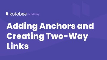 Adding Anchors and Creating Two-Way Links | Kotobee Academy