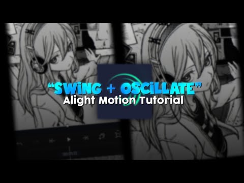 Swing + Oscillate Tutorial For Beginners | Alight motion | Edit tutorial #alightmotion