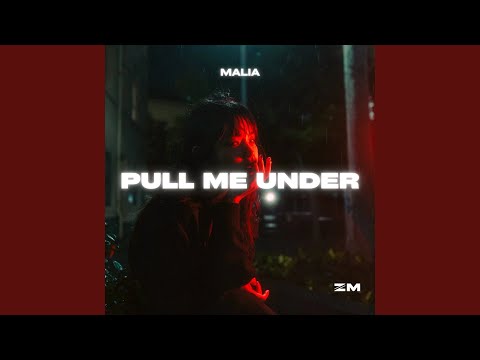 Pull Me Under