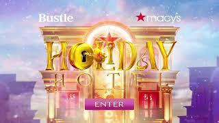 Experience Bustle + Macy’s Holiday Hotel