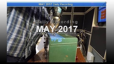 2017.05 Daily Recording - Sound Designer Nathan Smith