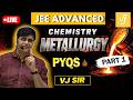 Metallurgy PYQs Part 1 🔥 JEE Advanced Chemistry by Vishal Joshi Sir #youtube #exam #study #viral