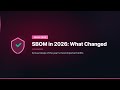 SBOM in 2026: What Changed