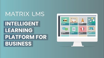 MATRIX LMS - Intelligent learning platform for Business