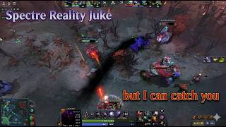 Spectre Reality Juke You cant catch me but I can catch you