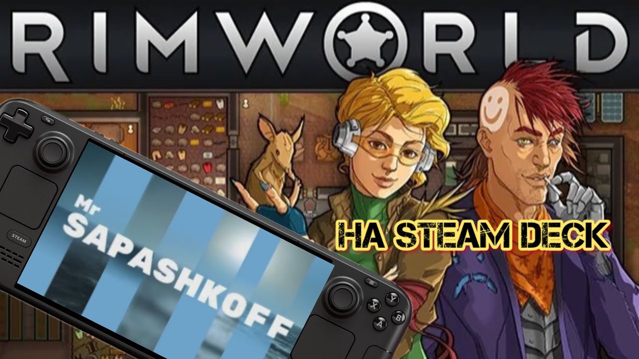 Game Rimworld test on Steam Deck OLED
