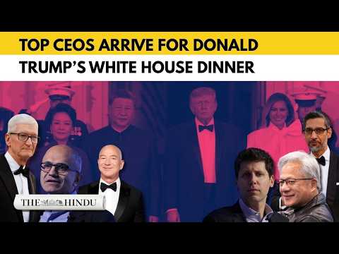 In honour of Xi's U.S. visit, top CEOs arrive for Trump White House dinner