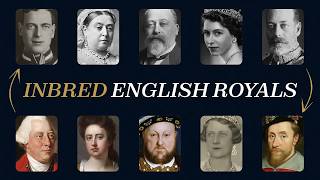 30 Most Inbred English Royals You Never Learned About
