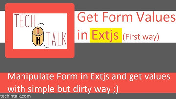 Extjs form manipulation and get field values ( 1st way )
