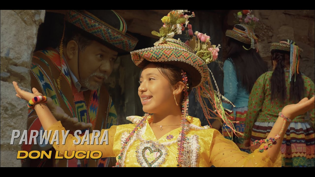 LUZ SACCSARA BELTRÁN, PARWAY SARA - "DON LUCIO" - CHIMAYCHA 2025