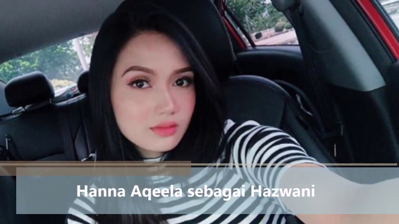 Cantek Tak Hanna Aqeela sebagai Hazwani dalam Drama Sesegar Nailofar TV1