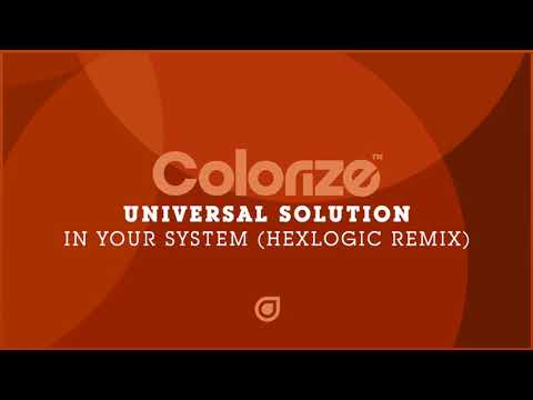 Universal Solution - In Your System (Hexlogic Remix) [OUT NOW]