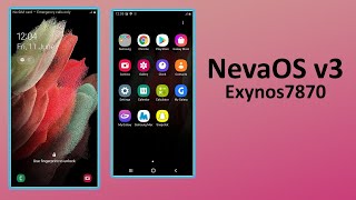 [ROM][ONEUI2.1][ARM32] NevaOS V3 Universal For Exynos7870 devices | 2021