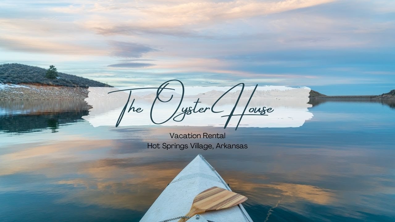 The Oyster House Vacation Rental Hot Springs Village, Arkansas