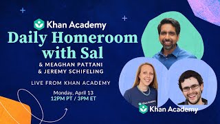 Daily Live Homeroom With Sal: Monday, April 13
