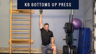 Home Exercises Kettlebell Bottoms Up Press