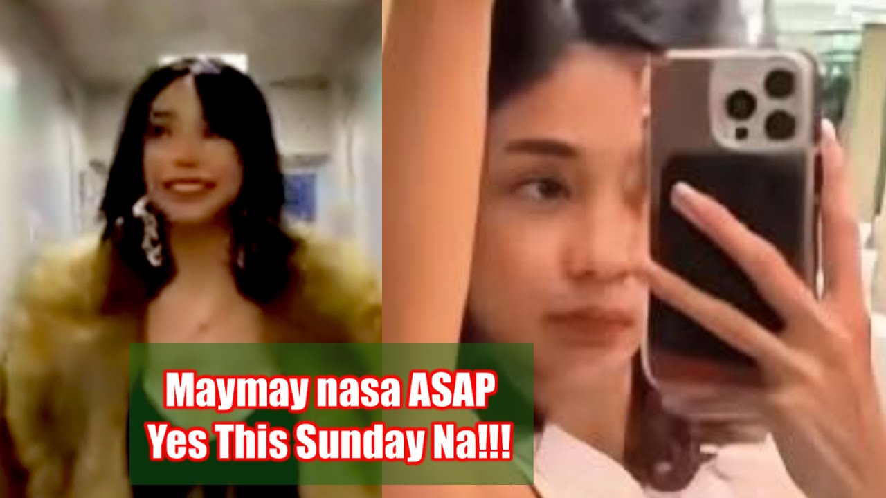 Maymay Entrata mapapanood sa ASAP ngayong Sunday and more updates on Maymay and Roja