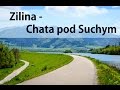 Zilina - Chata pod Suchým | Slovakia Bike Trip | Day 8