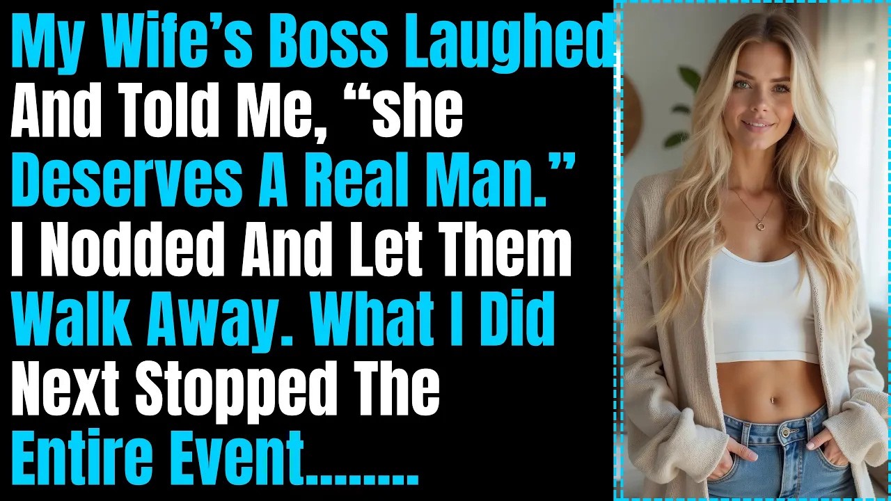 My Wife’s Boss Laughed And Told Me, “She Deserves A Real Man.” I Nodded And Let Them Walk Away...