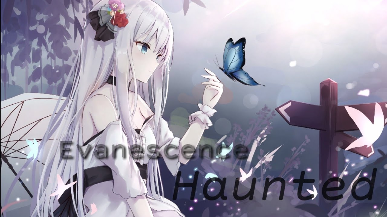 「Nightcore」Haunted |Evanescence|