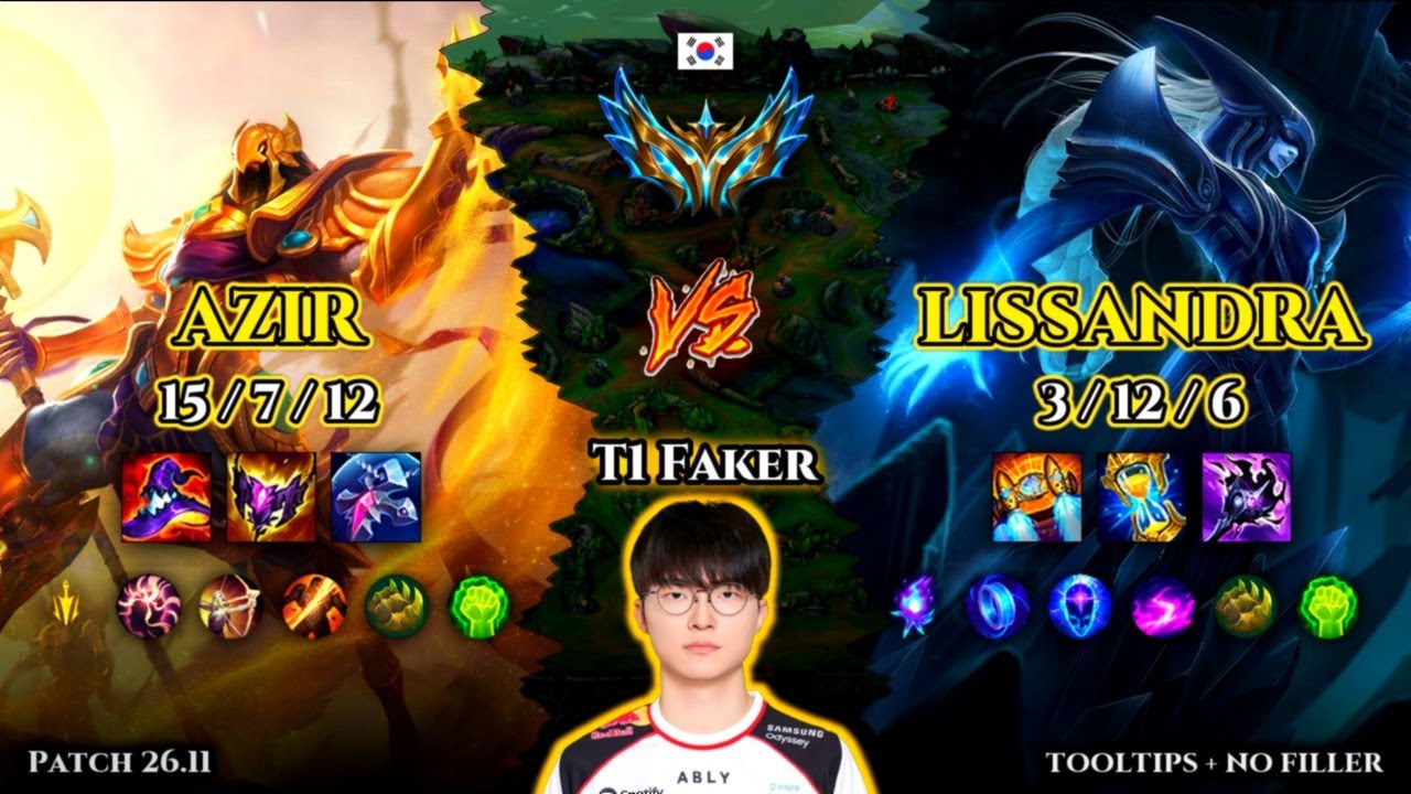 T1 Faker | Azir MID vs Lissandra | Patch 26.11 | 2026-06-04 | KR