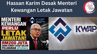 Hassan Karim Desak Menteri Kewangan Letak Jawatan