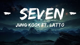 Jung Kook ft. Latto - Seven (Lyrics)  | 15p Lyrics/Letra