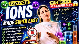 90% Students Get Confused in IONS 😱 | Class 9 Chemistry Explained Easily